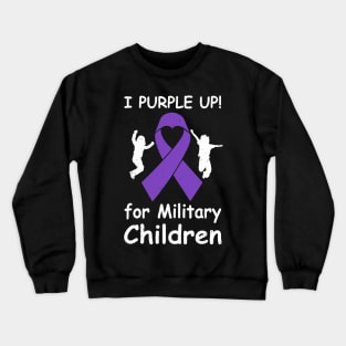 I Purple Up For Month Of The Military Child Crewneck Sweatshirt